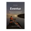DIVERSE Eventur: Skab frirum fra hamsterhjulet med mikroeventyr i dit nærområde Discount